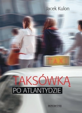 Taksówką po Atlantydzie - Kulon Jacek<br />