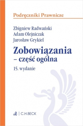 Zobowiązania - część ogólna - Grykiel Jarosław, Olejniczak Adam, Radwański Zbigniew