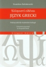 Język grecki Podręcznik dla studentów teologii Kalinkowski Stanisław