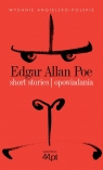 Short Stories. Opowiadania. Czytamy w oryginale Edgar Allan Poe