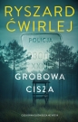 Grobowa cisza. Tom 3 - Ryszard Ćwirlej