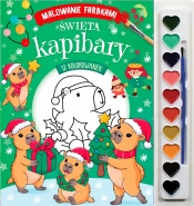 Malowanie farbkami. Święta kapibary - Opracowanie zbiorowe
