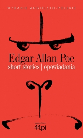 Short Stories. Opowiadania. Czytamy w oryginale - Edgar Allan Poe