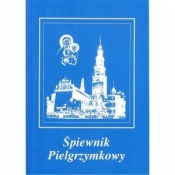 Śpiewnik pielgrzymkowy - Opracowanie zbiorowe