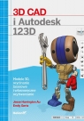 3D CAD i Autodesk 123D Modele 3D, wycinanie laserowe i własnoręczne Jesse Harrington Au, Gertz Emily