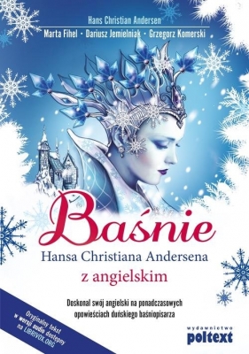 Baśnie Hansa Christiana Andersena z angielskim - Dariusz Jemielniak, Grzegorz Komerski, Hans Christian Andersen, Marta Fihel