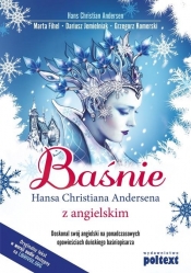 Baśnie Hansa Christiana Andersena z angielskim - Marta Fihel, Dariusz Jemielniak, Grzegorz Komerski