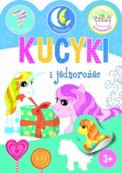 Kucyki i jednorożce. Zgadywanki, wyklejanki, kolorowanki - Ewa Gorzkowska-Parnas