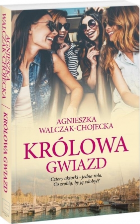 Królowa gwiazd - Walczak-Chojecka Agnieszka