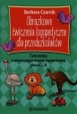 Obrazkowe ćwiczenia logopedyczne dla przedszkolaków - Barbara Czarnik