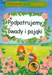 Odkrywam świat przyrody Podpatrujemy owady i pająki