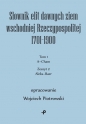 Słownik elit dawnych ziem wschodniej Rzeczypospolitej 1701-1900. Tom 1. Zeszyt 2 - Piotrowski Wojciech
