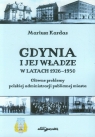 Gdynia i jej władze w latach 1926-1950 Główne problemy polskiej Kardas Mariusz