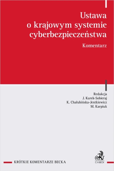 Ustawa o krajowym systemie cyberbezpieczeństwa. Komentarz
