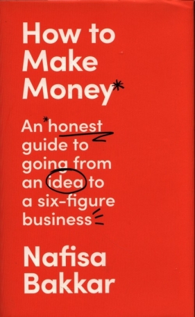 How To Make Money - Bakkar Nafisa