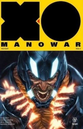 X-O Manowar. Tom 4. Wizygot - Praca zbiorowa