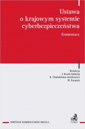 Ustawa o krajowym systemie cyberbezpieczeństwa. Komentarz - Opracowanie zbiorowe