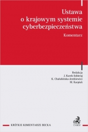 Ustawa o krajowym systemie cyberbezpieczeństwa. Komentarz - Opracowanie zbiorowe