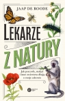 Lekarze z natury. Jak pszczoły, małpy i inne zwierzęta dbają o swoje zdrowie Jaap de Roode