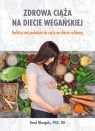  Zdrowa ciąża na diecie wegańskiejHolistyczne podejście do ciąży na
