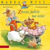 Mądra Mysz. Zuzia jedzie na wieś - Liane Schneider, Eva Wenzel-Bürger