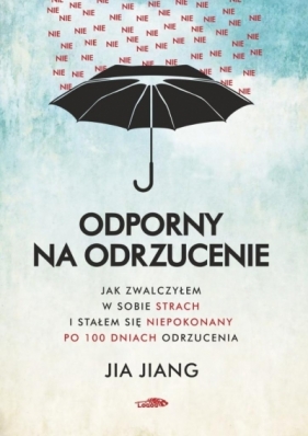 Odporny na odrzucenie - Jia Jiang