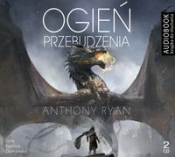Ogień przebudzenia Cykl księgi Ancestoru Tom 1 (Audiobook) - Anthony Ryan
