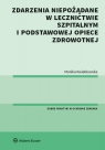 Zdarzenia niepożądane w lecznictwie szpitalnym i podstawowej opiece zdrowotnej