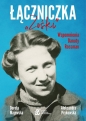 Łączniczka "Zośki". - Dorota Majewska, Aleksandra Prykowska