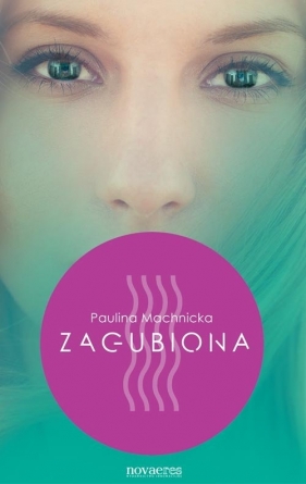 Zagubiona - Machnicka Paulina