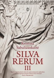 Silva Rerum III - Kristina Sabaliauskaite
