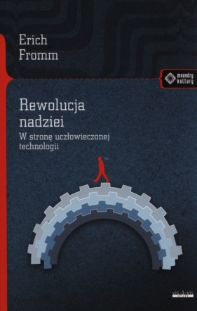 Rewolucja nadziei - Erich Fromm