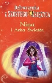 Dziewczynka z Szóstego Księżyca Tom 7 Nina i Arka Światła - Witcher Moony