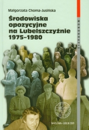 Środowiska opozycyjne na Lubelszczyźnie
