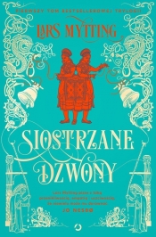 Siostrzane Dzwony - Lars Mytting