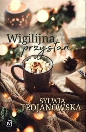 Wigilijna przystań - Trojanowska Sylwia