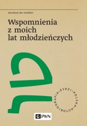 Wspomnienia z moich lat młodzieńczych - Awraham Ber Gotlober