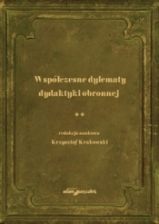 Współczesne dylematy dydaktyki obronnej Tom 2