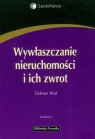 Wywłaszczanie nieruchomości i ich zwrot  Woś Tadeusz