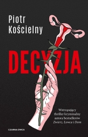 Decyzja - Piotr Kościelny