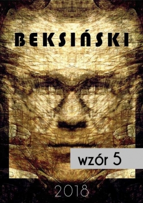 Kalendarz 2018 z reprodukcjami prac Beksińskiego wzór5