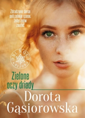 Zielone oczy driady (z autografem) - Dorota Gąsiorowska