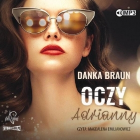 Oczy Adrianny audiobook - Danka Braun