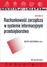 Rachunkowość zarządcza w systemie informacyjnym przedsiębiorstwa (wyd. II) Beata Sadowska (red.)