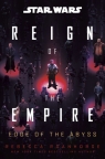 Star Wars. Reign of the Empire. Edge of the Abyss Rebecca Roanhorse