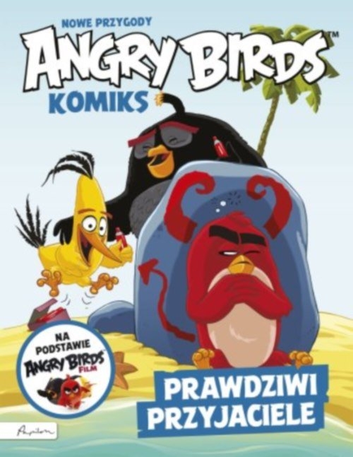 Angry Birds - Nowe przygody: Prawdziwi przyjaciele