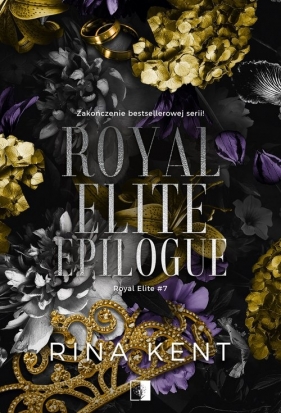 Royal Elite T.7 Royal Elite Epilogue - Rina Kent