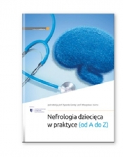 Nefrologia dziecięca w praktyce (od A do Z) - Ryszard Grenda, Mieczysław Litwin