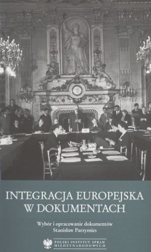 Integracja europejska w dokumentach