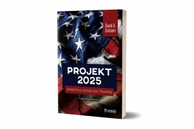 Projekt 2025. Ameryka Donalda Trumpa - David A. Graham